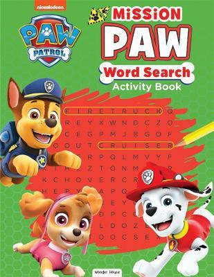 Paw Patrol Mission Paw Word Search  - By Miss & Chief(English, Paperback, unknown)