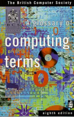 Glossary of Computing Terms(English, Paperback, British Computer Society)