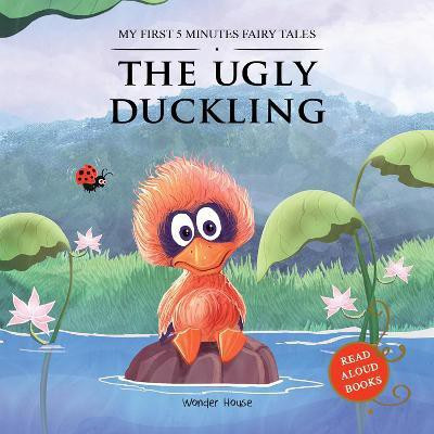 My First 5 Minutes Fairy Tale the Ugly Duckling  - By Miss & Chief(English, Paperback, Wonder House Books)
