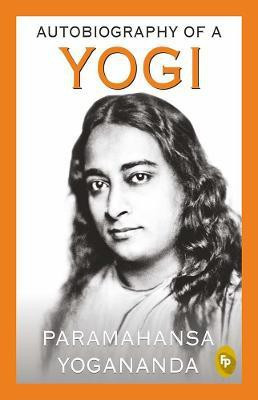 Autobiography of a Yogi(English, Paperback, Yogananda Paramahansa)