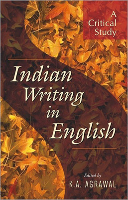 Indian Writing in English(English, Hardcover, Agrawal K. A.)