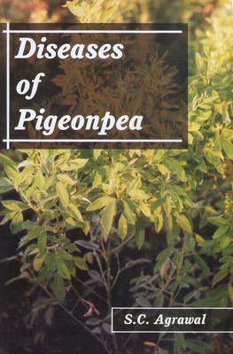 Diseases of Pigeonpea First  Edition(English, Hardcover, Agrawal S.C.)