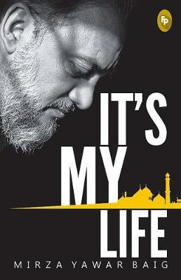 It's My Life(English, Paperback, Baig Mirza Yawar)