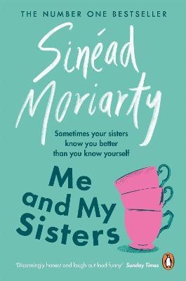 Me and My Sisters(English, Paperback, Moriarty Sinead)