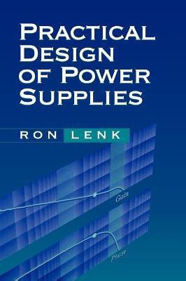 Practical Design of Power Supplies(English, Hardcover, Lenk Ron)