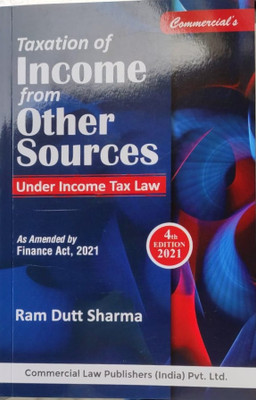 Taxation of Income from Other Sources Under Income Tax Law (4th edition 2021)(Paperback, Ram Dutt Sharma)