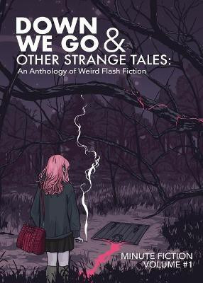 Down We Go & Other Strange Tales(English, Paperback, Prasuethsut Lily)