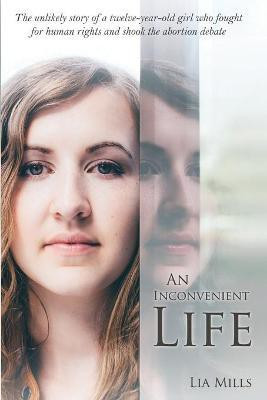 An Inconvenient Life(English, Paperback, Mills Lia)