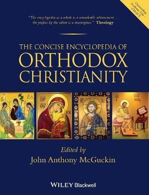 The Concise Encyclopedia of Orthodox Christianity(English, Paperback, McGuckin John Anthony)