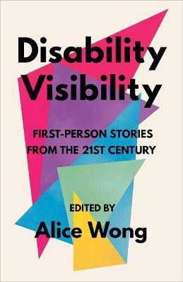 Disability Visibility(English, Paperback, Wong Alice)
