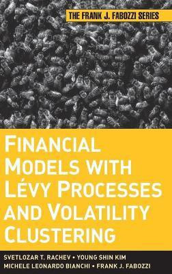 Financial Models with Levy Processes and Volatility Clustering(English, Hardcover, Rachev Svetlozar T.)