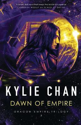 Dawn of Empire(English, Paperback, Chan Kylie)