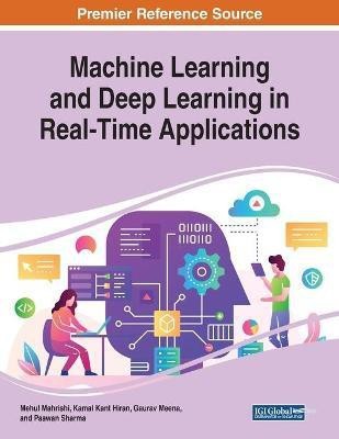 Machine Learning and Deep Learning in Real-Time Applications(English, Paperback, unknown)