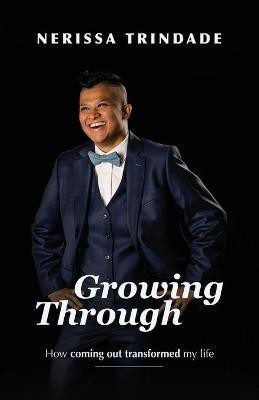 Growing Through(English, Paperback, Trindade Nerissa)