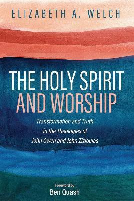 The Holy Spirit and Worship(English, Paperback, Welch Elizabeth A)