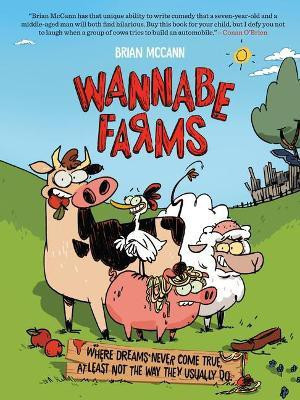 Wannabe Farms(English, Paperback, McCann Brian)