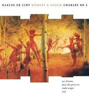 Memory and Dream(English, Paperback, De Lint Charles)