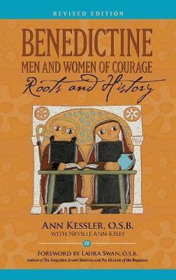 Benedictine Men and Women of Courage(English, Hardcover, Kessler Ann E)