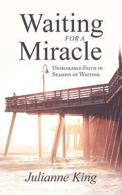 Waiting for a Miracle(English, Paperback, King Julianne)