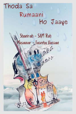 Thoda Sa Rumaani Ho Jaaye - English Transliteration - Black and White(English, Paperback, Sam Ruh)