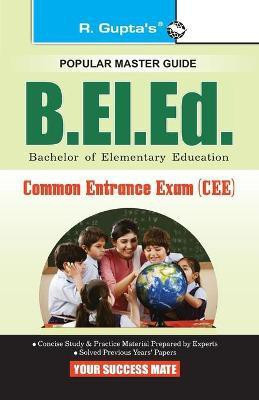 University of Delhi: B.EL.Ed. Common Entrance Exam (CEE) Guide 2024 Edition(English, Paperback, Board RPH Editorial)