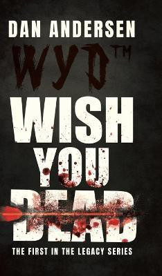 WYD Wish You Dead(English, Hardcover, Andersen Dan)
