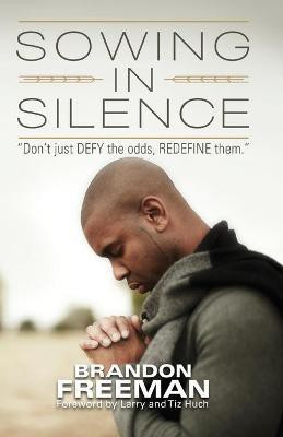 Sowing in Silence(English, Paperback, Freeman Brandon)