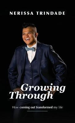 Growing Through(English, Hardcover, Trindade Nerissa)