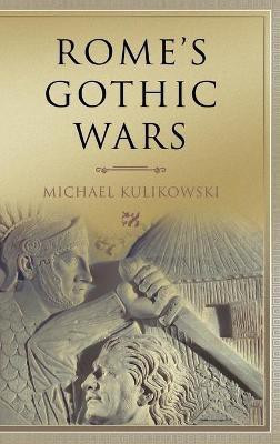 Rome's Gothic Wars(English, Hardcover, Kulikowski Michael)
