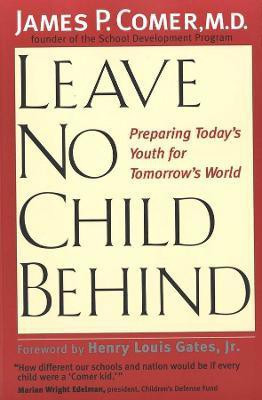 Leave No Child Behind(English, Paperback, Comer James)