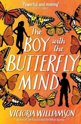 The Boy with the Butterfly Mind(English, Paperback, Williamson Victoria)
