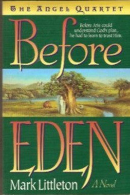 BEFORE EDEN(Paperback, MARK LITTLETON)