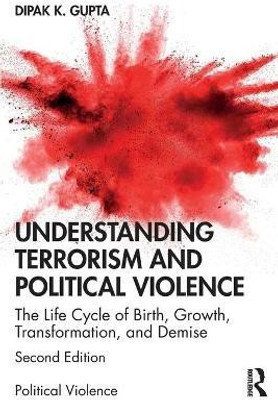 Understanding Terrorism and Political Violence(English, Paperback, Gupta Dipak K.)