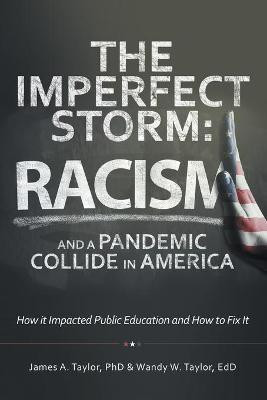 The Imperfect Storm(English, Paperback, Taylor James A PhD)