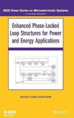 Enhanced Phase-Locked Loop Structures for Power and Energy Applications(English, Hardcover, Karimi-Ghartema Masoud)