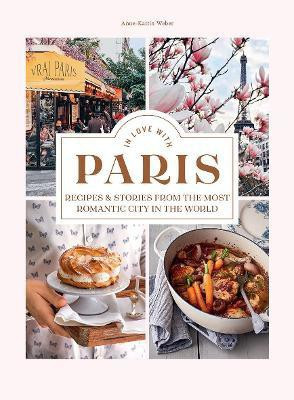 In Love with Paris(English, Hardcover, Weber Anne-Katrin)