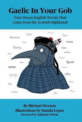 Gaelic in Your Gob(English, Paperback, Newton S M)