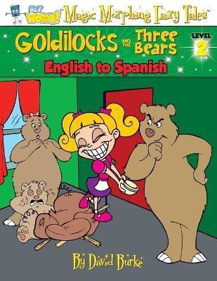 Goldilocks and the Three Bears(English, Paperback, Burke David L)