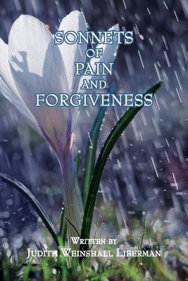 Sonnets of Pain and Forgiveness(English, Paperback, Liberman Judith Weinshall)