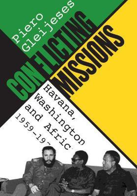Conflicting Missions(English, Paperback, Gleijeses Piero)