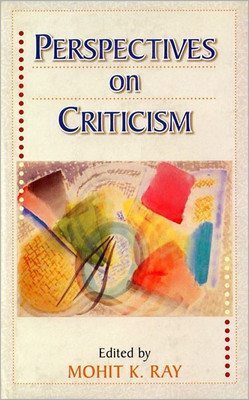 Perspectives on Criticism(English, Hardcover, Mohit Ray K.)