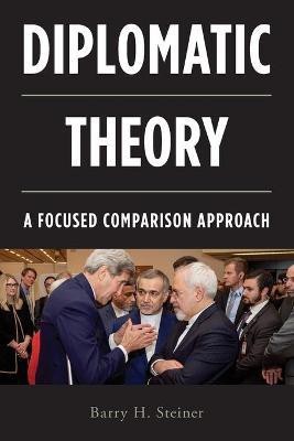 Diplomatic Theory(English, Paperback, Steiner Barry H.)