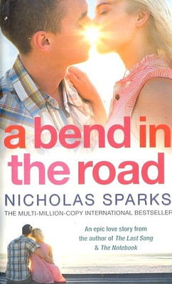 A Bend In The Road(English, Paperback, Nicholas Sparks)
