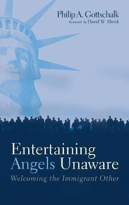 Entertaining Angels Unaware(English, Hardcover, Gottschalk Philip A)