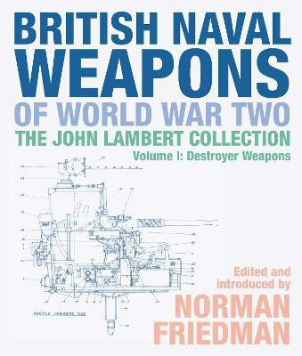 British Naval Weapons of World War Two(English, Hardcover, Friedman Norman)