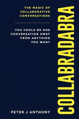 Collabradabra(English, Paperback, Anthony Peter J)