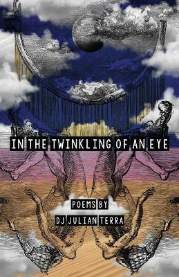 In the Twinkling of an Eye(English, Paperback, Terra Dj Julian)