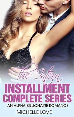 The Intern Installment Complete Series(English, Hardcover, Love Michelle)