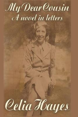My Dear Cousin(English, Paperback, Hayes Celia D)