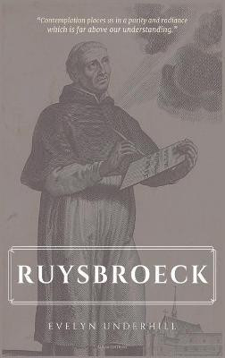 Ruysbroeck(English, Hardcover, Underhill Evelyn)